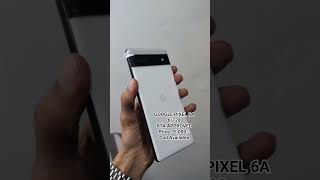 Google pixel 6A Best Camera phone All ok fresh pes COD Available #aijazmobileworld #googlepix6A #fyp