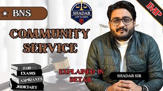 Community Service under section 4 BNS | Explained in Detail by Shadab sir