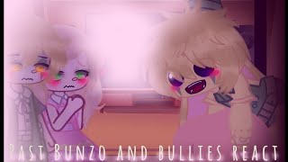 Past Bunzo and Bullies React[]part 1/?[]Poppy playtime