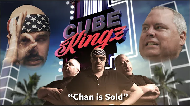 CubeKingz "Chan is Sold"