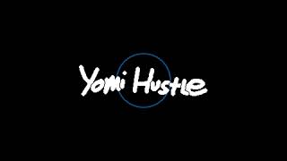 Main Theme - Yomi Hustle