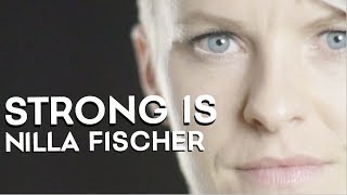 💪 Strong is... | Nilla Fischer