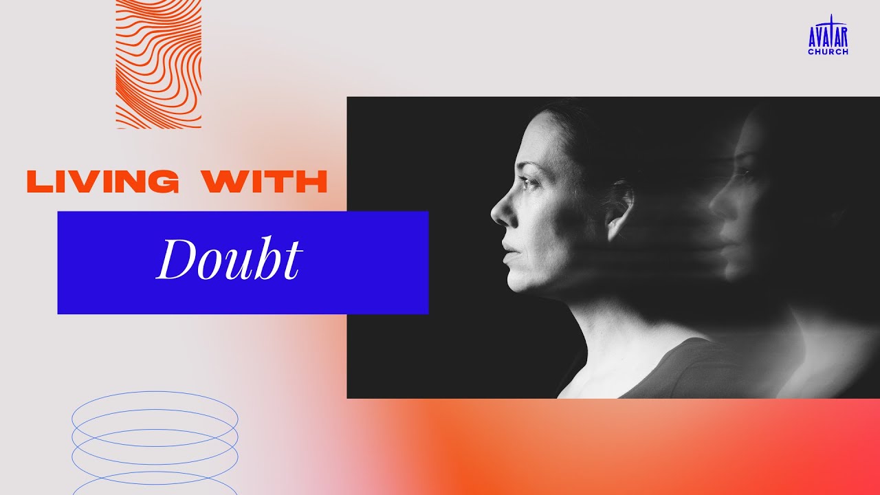 Live to Rise: Living With Doubt