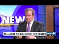 All about the LSU Energy Law Center
