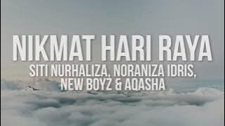 Siti Nurhaliza, Noraniza Idris, New Boyz & Aqasha - Nikmat Hari Raya (Lyrics Video)