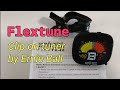 Review flextune  clip on tuner by ernie ball