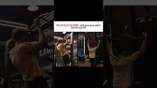 Comment your favourite one..... pull-ups VS Lat pulldowns