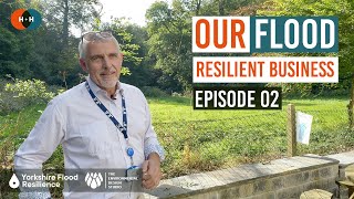 Our Flood Resilient Business - Episode 02