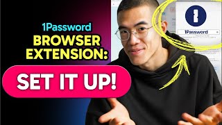 How to SET UP 1Password BROWSER EXTENSION (Step by Step)