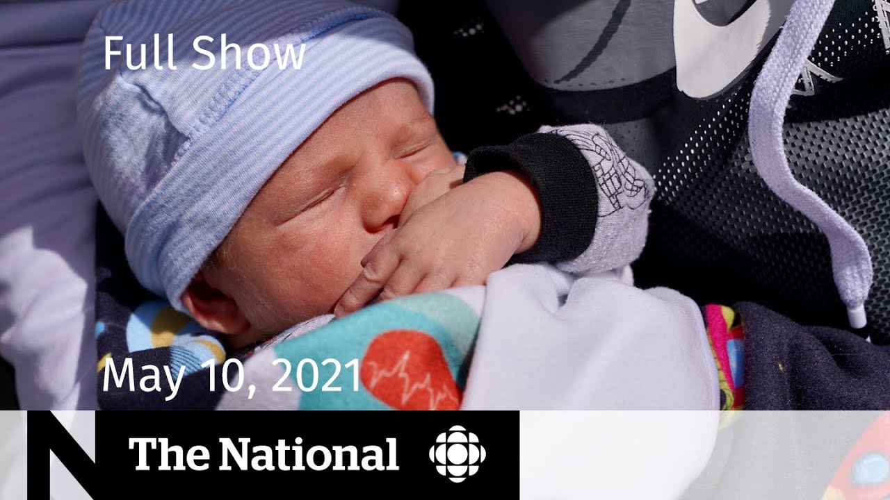CBC News: The National | Ottawa baby snatched from mom; Wait for 2nd vaccine dose | May 10 - CBC News: The National | Ottawa baby snatched from mom; Wait for 2nd vaccine dose | May 10