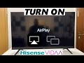 Hisense vidaa smart tv how to turn on airplay  turn on screen mirroring