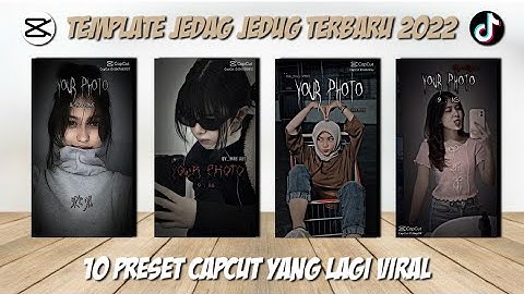 Template Capcut Jedag Jedug || 10 Preset Capcut Viral 2022 || Part 23