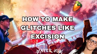 How To Make Dubstep Glitch Fills like Excision on FL Studio with EDISON