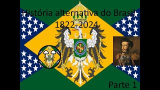 história alternativa do brasil parte 1