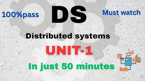 DS unit1(Distributed systems)| in just 50 minutes| 100%pass|must watch
