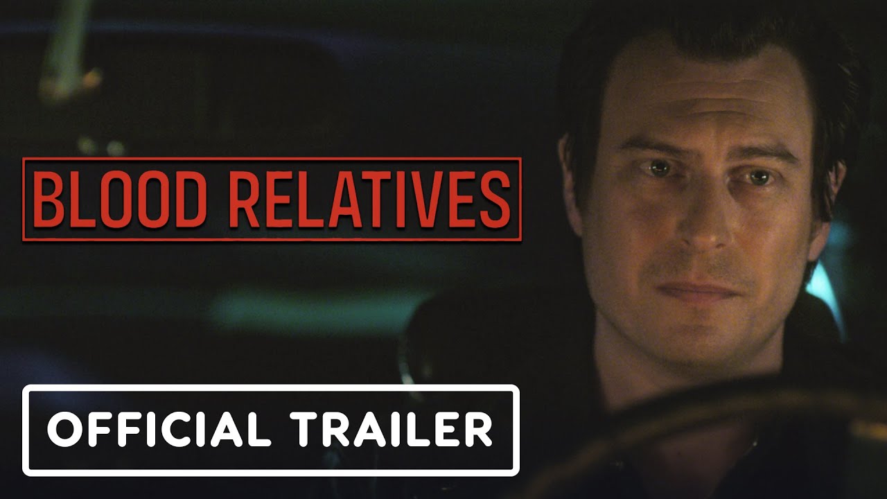 Blood Relatives – Exclusive Official Trailer (2022) Noah Segan, Victoria Moroles – IGN