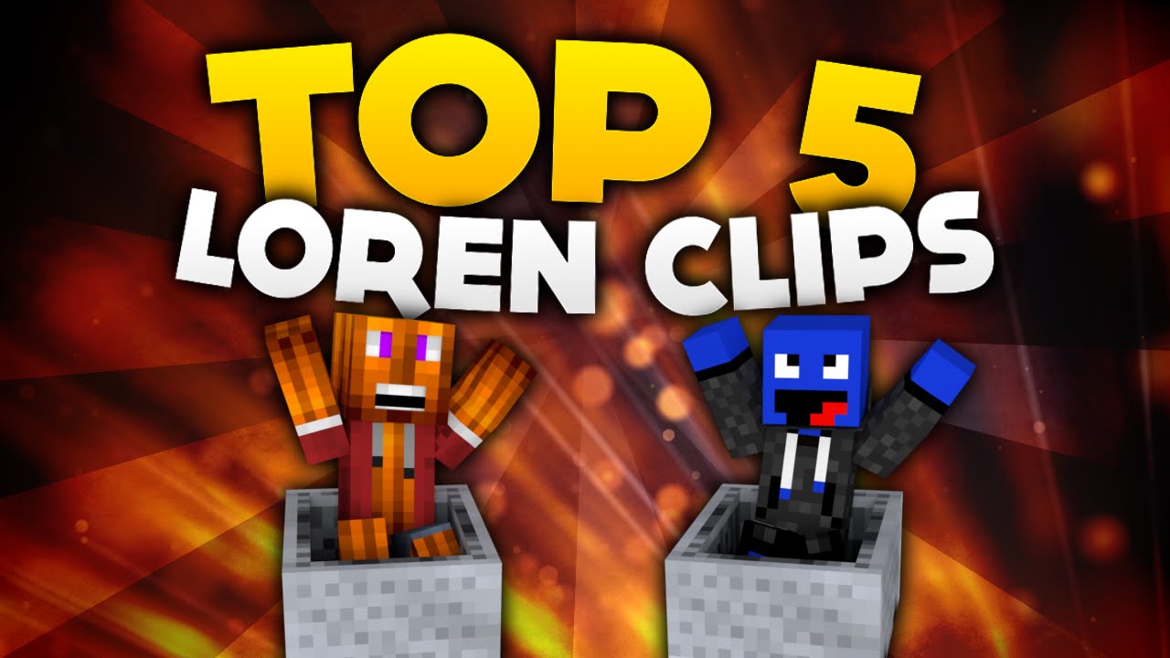 Minecraft - Top 5 Loren Clips! | DieBuddiesZocken - YouTube