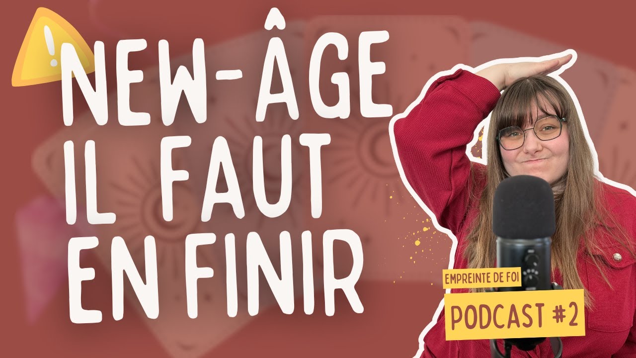 Le New-Âge et l'Ésotérisme détruisent la santé mentale ! - EMPREINTE DE FOI #2