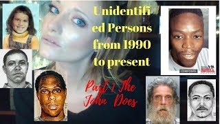 Unidentified Persons from 1980s to Present Part 1 -The John Does'