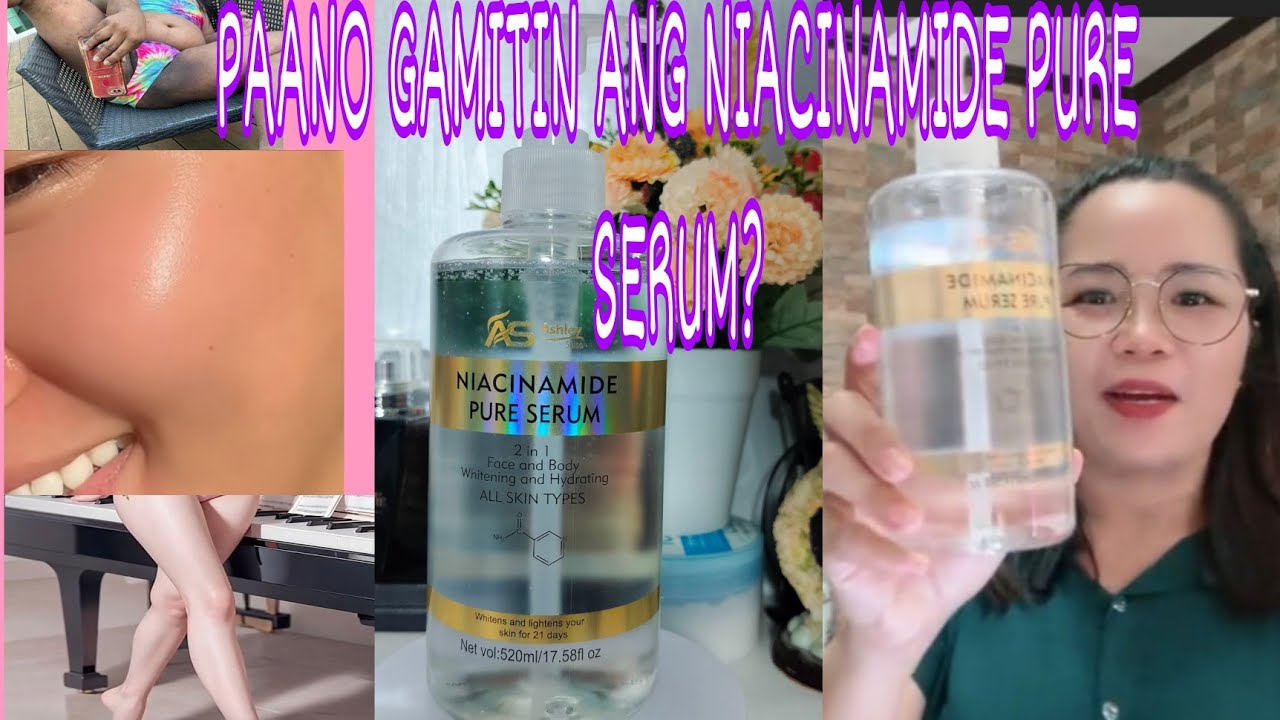 PAANO GAMITIN ANG NIACINAMIDE PURE SERUM WITH NIACINAMIDE CLEANSING GEL