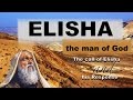 ELISHA: The Man Of God: Study 1 'The Call Of Elisha and His Response'