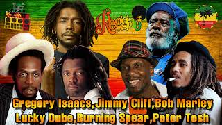 5 Hours Gregory Isaacs,Jimmy Cliff,Bob Marley,Lucky Dube,Burning Spear,Peter Tosh Greatest Hits 2022
