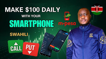 Do this to make $100 daily from Binary Options Trading with your Smartphone ( SWAHILI )