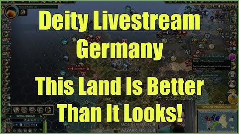 Civ 5 Deity Livestream - Germany: This Land Is Better Than It Looks!