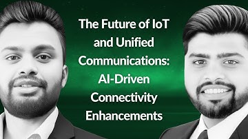 AI-Driven Connectivity Enhancements | Naga Praneeth Yerram & Vaishnav Yerram | Conf42 IoT 2024