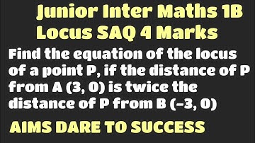 1#Locus #Equation of locus of P, if distance of P from A (3, 0) is twice that of P from B (-3, 0)