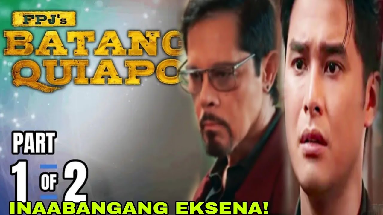 FPJs Batang Quiapo/Goodvibes Episode 01 (1/2) October 7 2024 YouTube