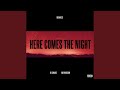 Miniature de la vidéo de la chanson Here Comes The Night (Nghtmre Remix)