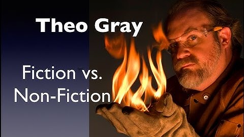 Theo Gray: Fiction vs. Non-Fiction