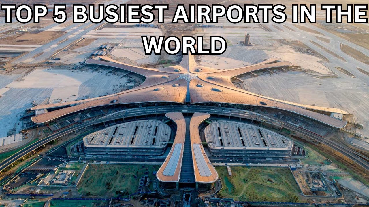 Top 5 Busiest Airports in the World – Ranked by Passenger Traffic ✈️🌍