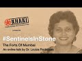 Onlinetalk 40 sentinelsinstone the forts of mumbai by dr louiza rodrigues  khaki lab