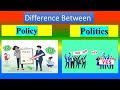 Difference between policy and politics