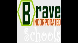 Brave school final