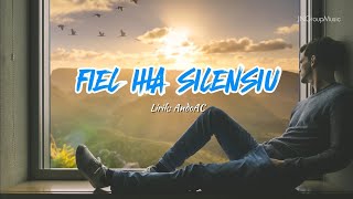 FIEL IHA SILENSIU || Lagu Tetun Foun