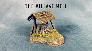 The Village Well: Curse of Strahd Scatter Terrain Scratch Build for Dungeons and Dragons