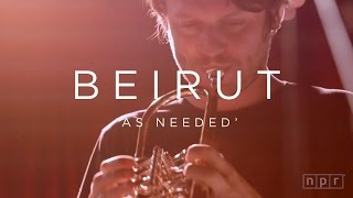 Beirut: As Needed | NPR MUSIC FRONT ROW