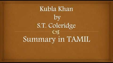 Kubla Khan by Coleridge summary in Tamil #learnwithme