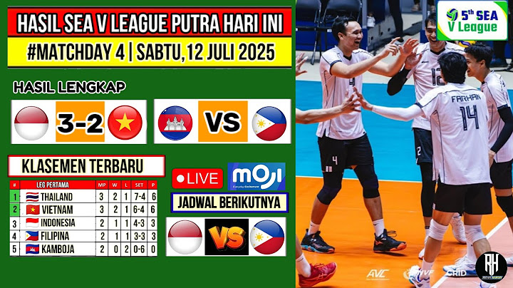 Hasil Sea V League 2025 Putra Hari ini~ Indonesia vs Vietnam~Klasemen Voli Sea V League 2025