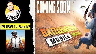 BATTLEGROUNDS MOBILE INDIA Official Launch - PUBG IS BACK!!! | VickyPedia