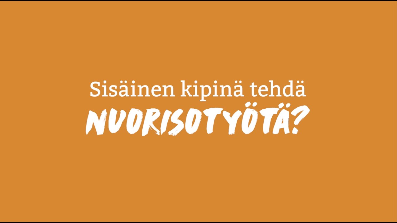 Mikä on sinun kipinä tehdä nuorisotyötä?