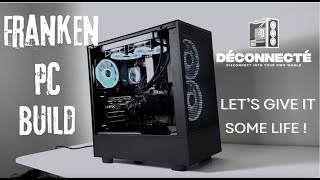 Franken PC Build - Let's Give it some Life!