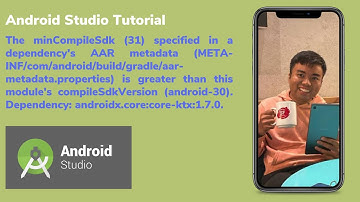 How To Fix: The minCompileSdk (31) specified in a dependency