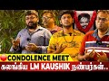    KAUSHIK    Kaushik LM Condolence Meet