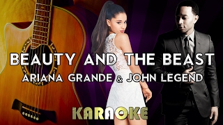 Video thumbnail of "Ariana Grande, John Legend - Beauty and the Beast (Karaoke Instrumental) | Higher Key Acoustic Gtr"