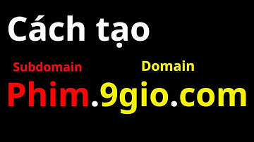 Cách tạo subdomain ( tên miền con )  và cài đặt website giúp tiết kiệm chi phí
