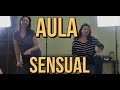 Dança Sensual| Aula Dança Sensual| Strip-tease| Pompoarismo